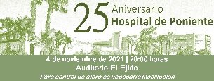 25 Aniversario Hospital de Poniente